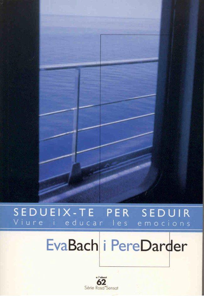 Sedueix-te per seduir. | 9788429751093 | Bach Cobacho, Eva/Darder, Pere