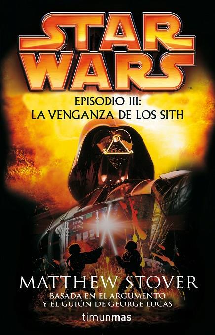 La venganza de los Sith. Star Wars Episodio III | 9788448044343 | Matthew Stover