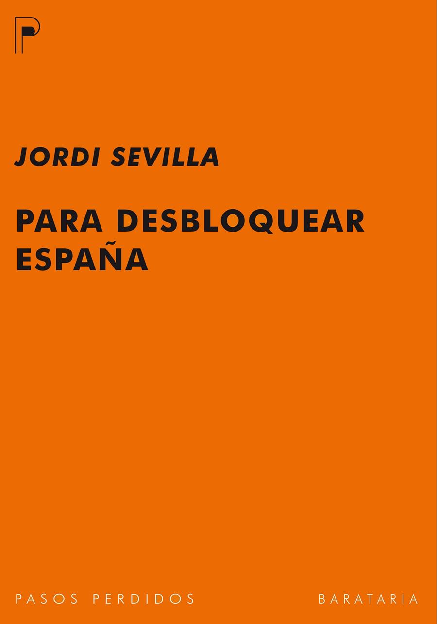 Para desbloquear España | 9788492979141 | Jordi Sevilla