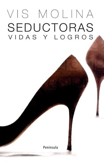 Seductoras. Vidas y logros | 9788483078877 | Vis Molina