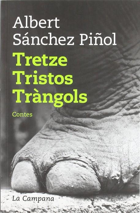 Tretze tristos tràngols | 9788496735132 | Albert Sánchez Piñol