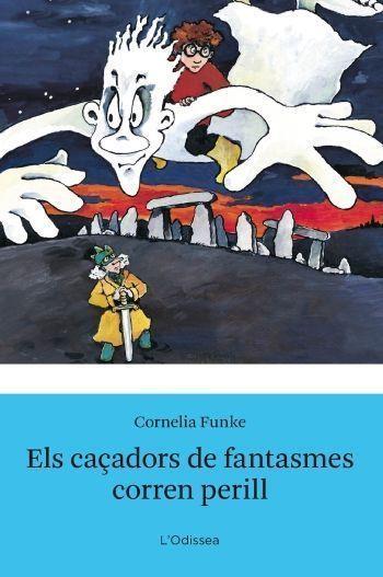 Els caçadors de fantasmes corren perill | 9788499322896 | Cornelia Funke