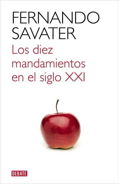 Los diez mandaminetos en el siglo XXI | 9788499921709 | Fernando Savater