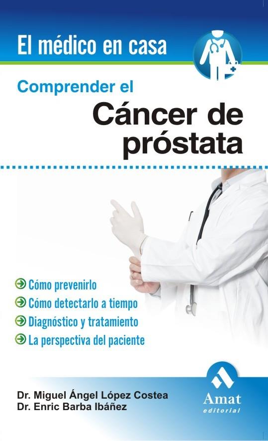 Comprender el cáncer de próstata | 9788497353601 | Dr. Miguel Ángel López Costea - Dr. Enric Barba Ibáñez