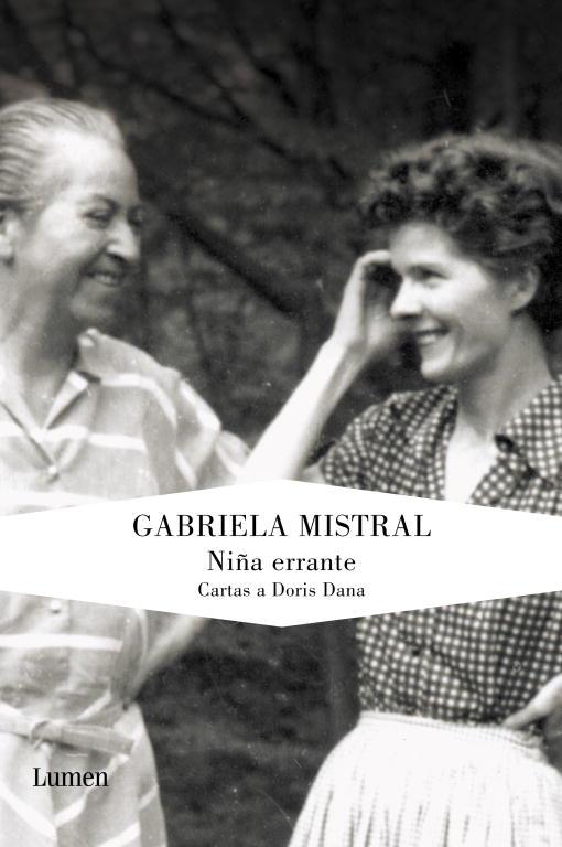 Niña errante. Cartas a Doris Dana | 9788426417770 | Gabriela Mistral