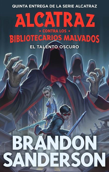 El talento oscuro (Alcatraz contra los Bibliotecarios Malvados 5) | 9788419522825 | Sanderson, Brandon