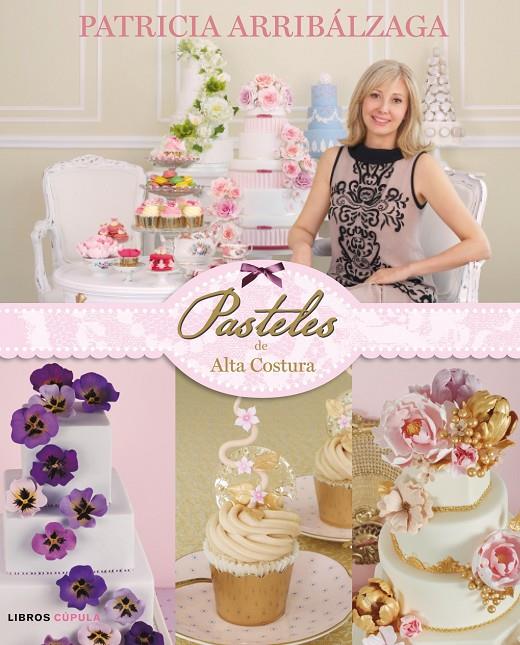 Pasteles de alta costura | 9788448020064 | Patricia Arribálzaga