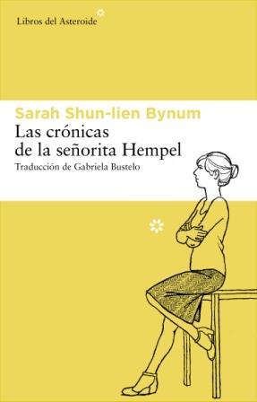 Las crónicas de la señorita Hempel | 9788492663477 | Sarah Shun-lien Bynum