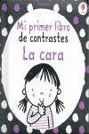 La cara - Mi primer libro de contrastes | 9781409543626 | Stella Baggott