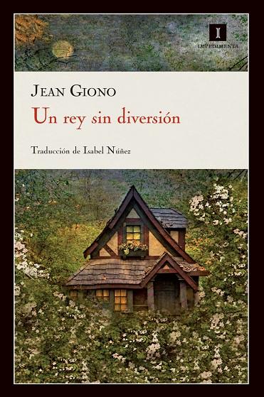 Un rey sin diversión | 9788415130222 | Jean Giono