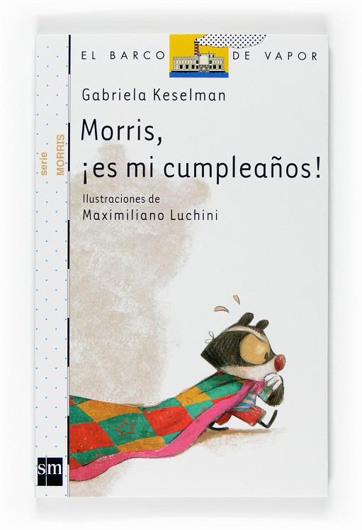 Morris, ¡es mi cumpleaños! | 9788467527971 | Gabriela Keselman