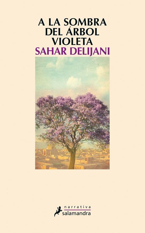 A la sombra del árbol violeta | 9788498386202 | Sahar Delijani