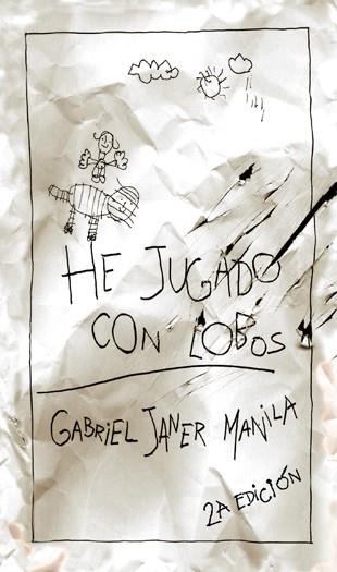 He jugado con lobos | 9788424649302 | Janer i Manila, Gabriel