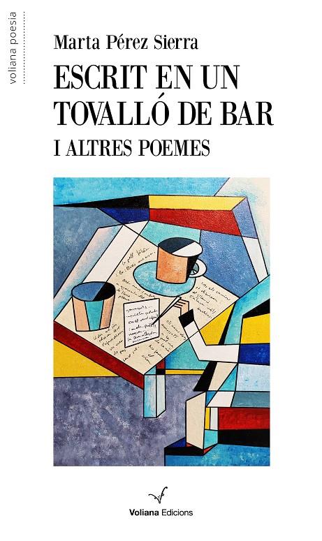 Escrit en un tovalló de bar i altres poemes | 9788412777505 | Pérez Sierra, Marta (pròlegs d'Illamola, Emília i Assens, Montse)