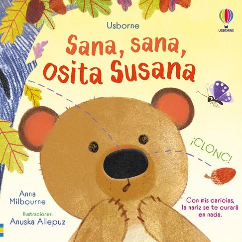 Sana, sana, osita Susana | 9781835402313 | Milbourne, Anna