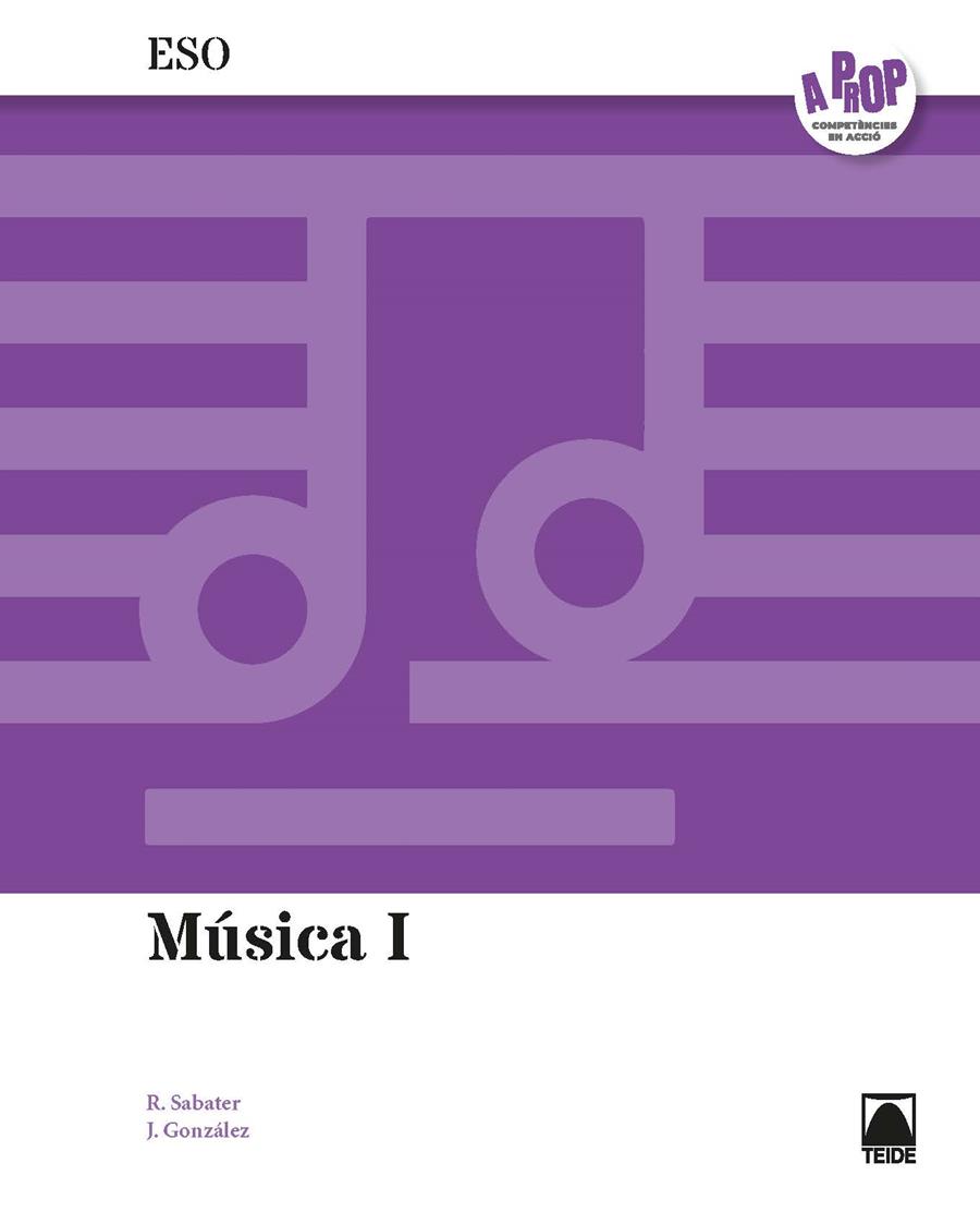 Música I ESO. A prop (ed. 2019) | 9788430778072 | Sabater Ribera, Roser/González Gallego, Julián