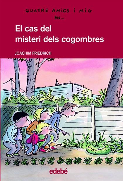 El cas del misteri dels cogombres | 9788423677450 | Joachim Friedrich