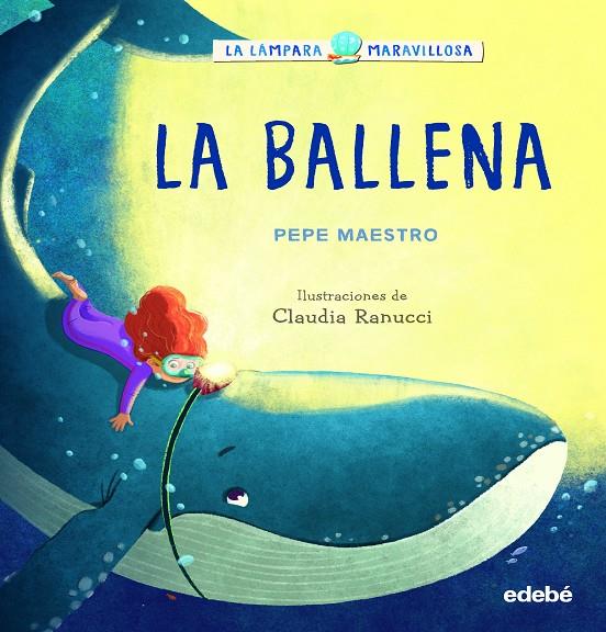 La lámpara maravillosa: la ballena | 9788468362908 | Pepe Maestro