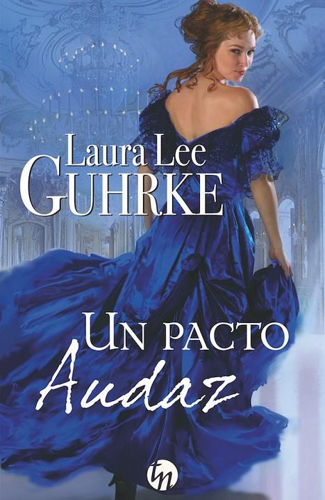 pacto audaz, Un | 9788468776361 | Laura Lee Guhrke