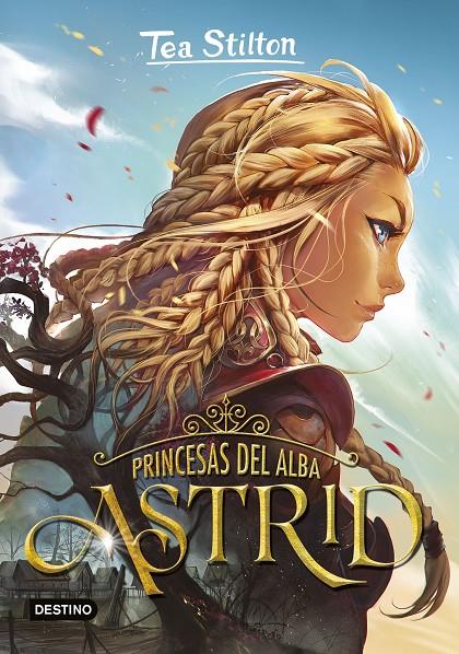 Princesas del alba 1 : Astrid | 9788408227229 | Stilton, Tea