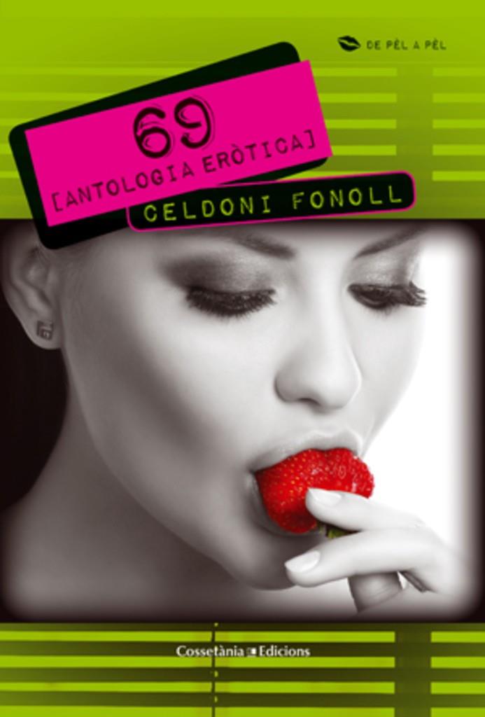 69 (antologia eròtica) | 9788497919067 | Celdoni Fonoll