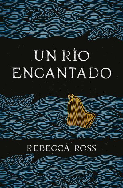 Un río encantado | 9788416517824 | Ross, Rebecca