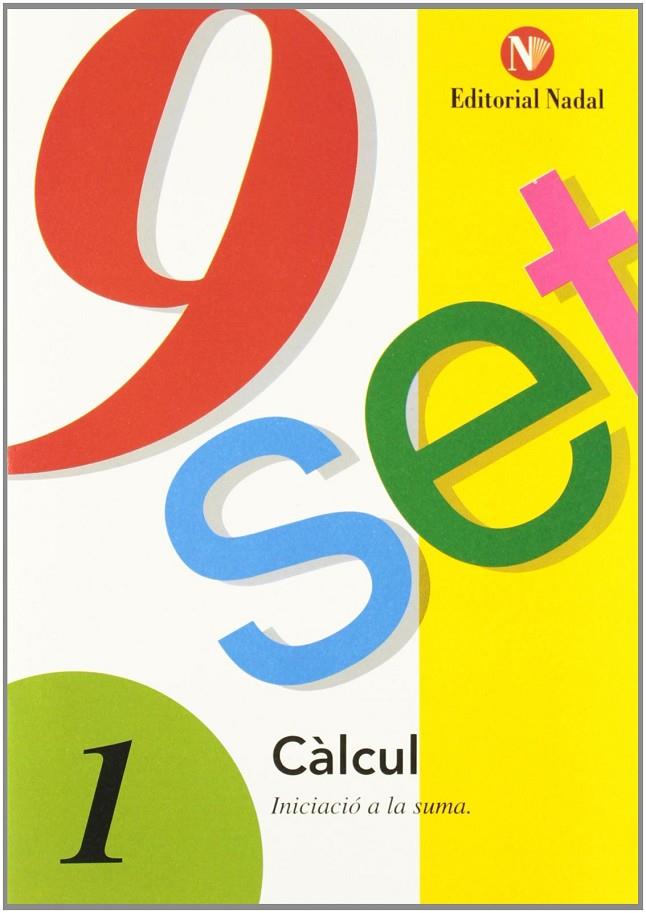 9 set - càlcul  1 | 9788478870257 | VV.AA.