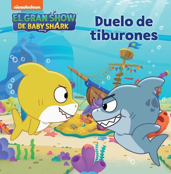 El gran show de Baby Shark - Duelo de tiburones | 9788448863708 | Nickelodeon