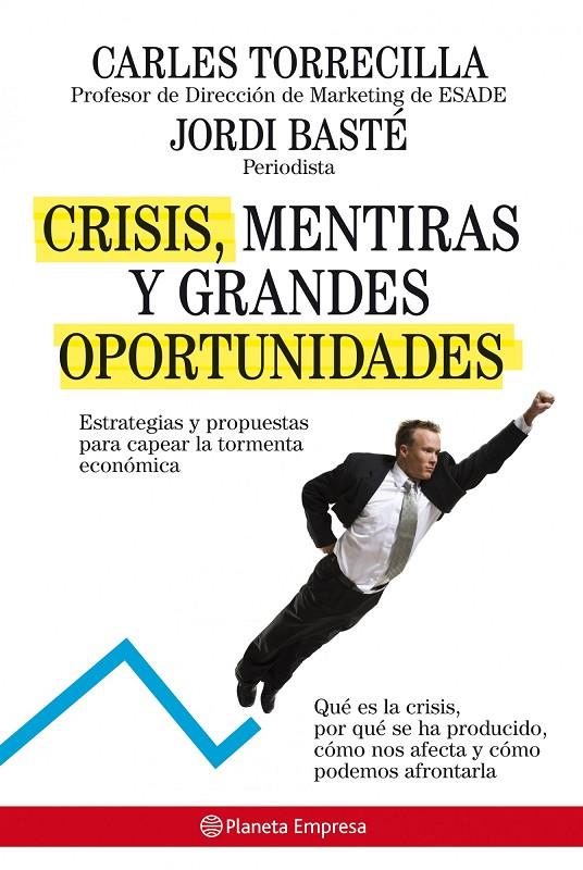 Crisis, mentiras y grandes oportunidades | 9788408085218 | Carles Torrecilla - Jordi Basté