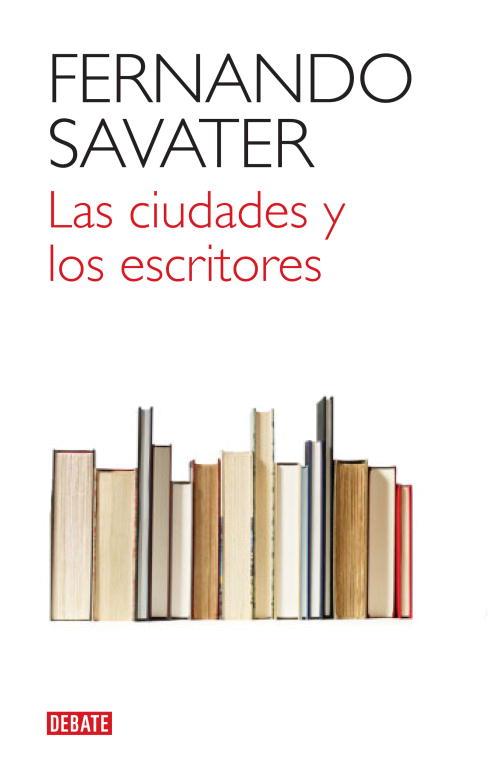 Las ciudades y los escritores | 9788499920832 | Fernando Savater