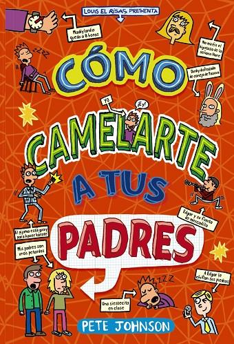 Cómo camelarte a tus padres | 9788469663004 | Johnson, Pete