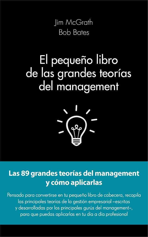 El pequeño libro de las grandes teorías del management | 9788415678908 | Jim McGrath - Bobo Bates