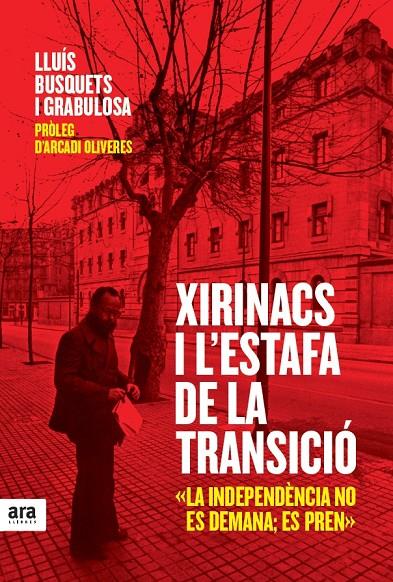 Xirinacs i l'estafa de la transició | 9788415224990 | Lluís Busquets i Grabulosa