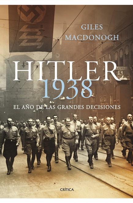 Hitler 1938. El año de las grandes decisiones | 9788498920703 | Giles Macdonogh