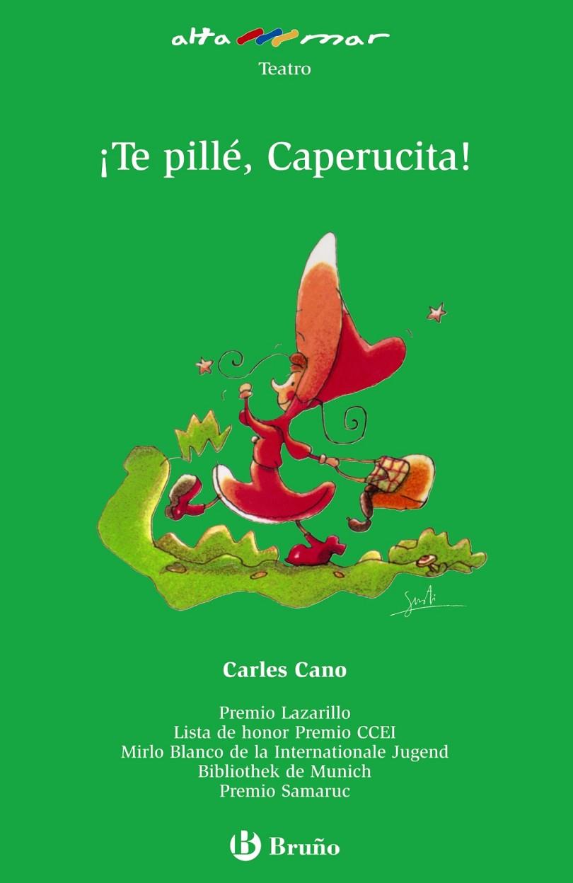 ¡Te pillé, Caperucita! | 9788421652572 | Carles Cano