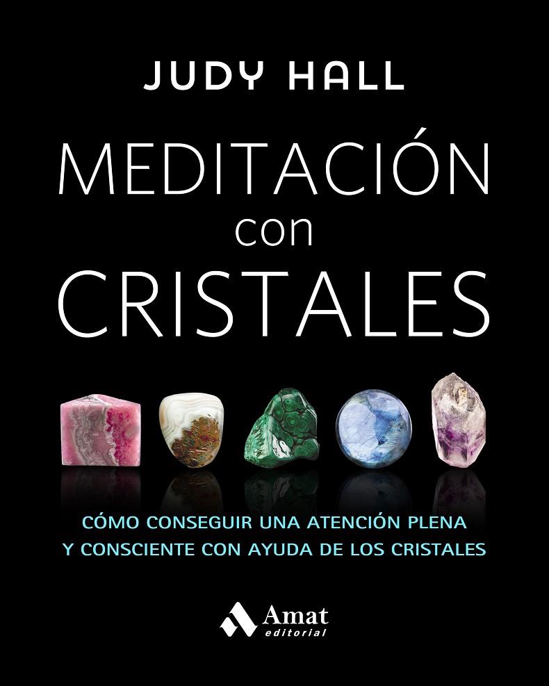 Meditación con cristales | 9788497359627 | Judy Hall