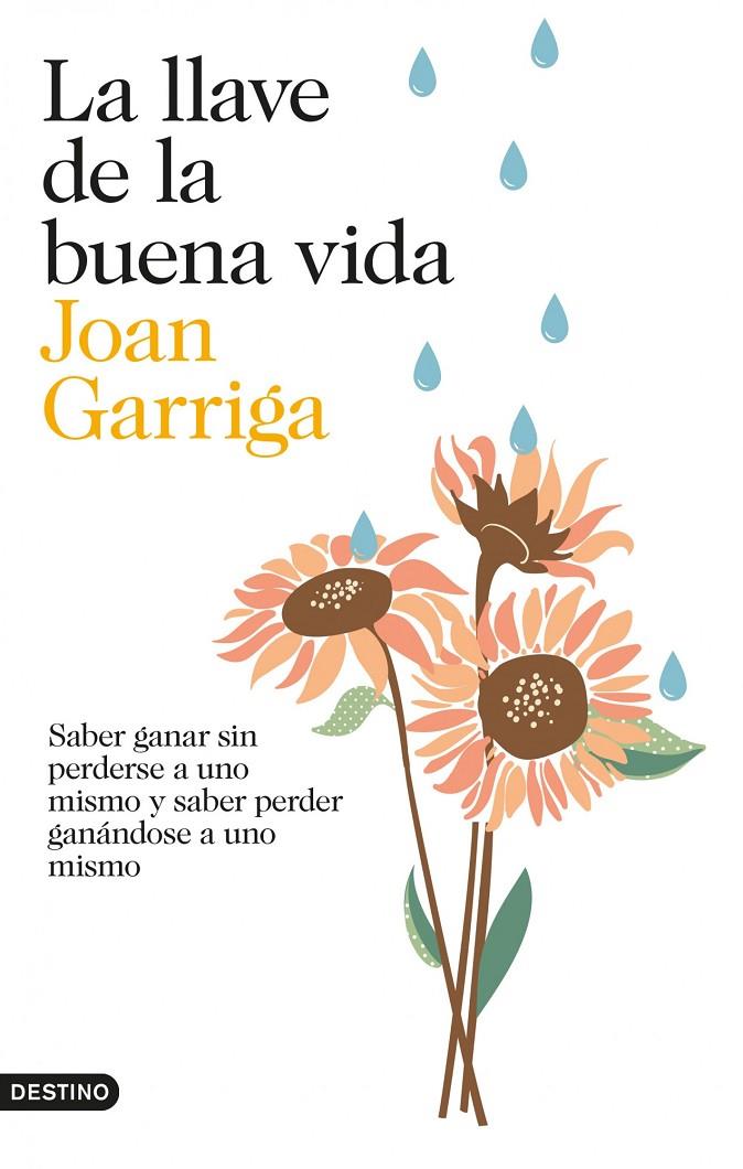 La llave de la buena vida | 9788423347872 | Joan Garriga