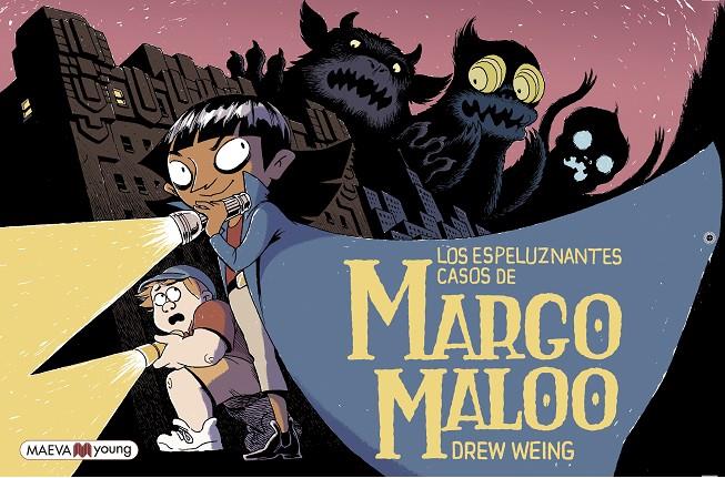 Los espeluznantes casos de Margo Maloo | 9788417708474 | Weing, Drew