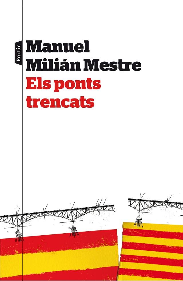 Els ponts trencats | 9788498093063 | Manuel Milián Mestre