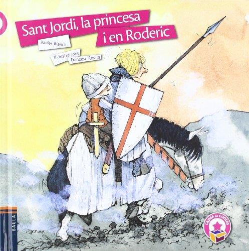 Sant Jordi, la princesa i en Roderic | 9788447919567 | Xavier Blanch - Francesc Rovira