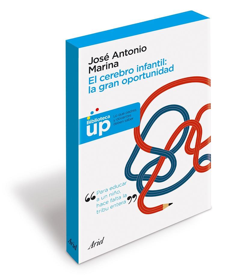 El cerebro infantil: la gran oportunidad | 9788434470064 | José Antonio Marina