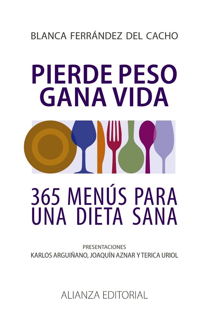 Pierde peso, gana vida. 365 menús para una dieta.. | 9788420608419 | Blanca Ferrández del Cacho