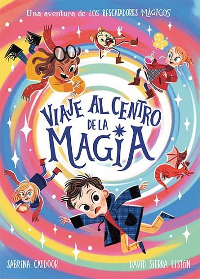 Los Rescatadores Mágicos. Viaje al centro de la magia | 9788424673482 | Catdoor, Sabrina