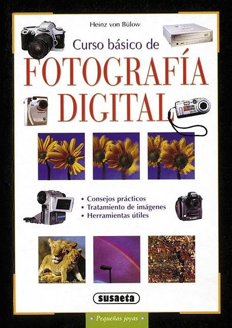 Curso básico de fotografía digital | 9788430539758 | Von Bülow, Heinz