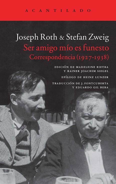 Ser amigo mío es funesto. Correspondencia (27-38) | 9788416011360 | Joseph Roth - Stefan Zweig