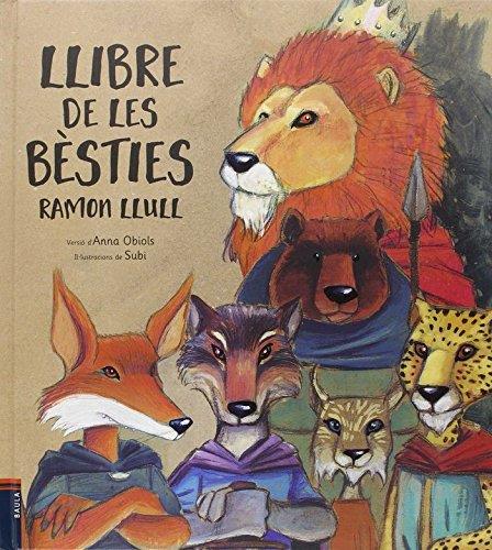 El llibre de les bèsties | 9788447932481 | Ramon Llull