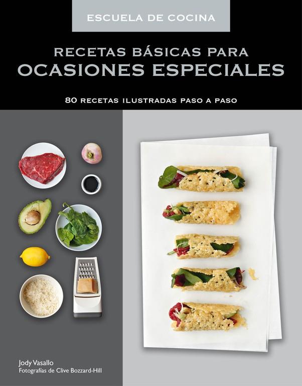 Recetas básicas para ocasiones especiales (Escuela de cocina) | 9788425349638 | Black, Keda