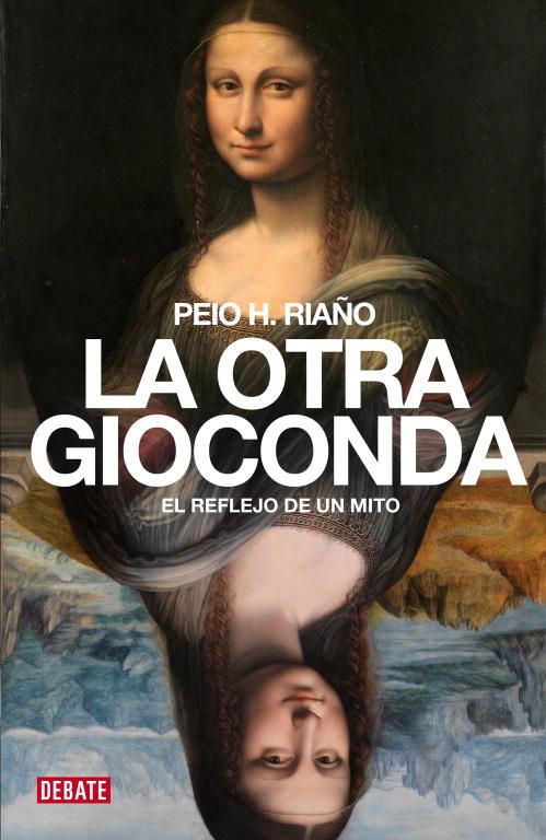 La otra Gioconda | 9788499922560 | Peio H. Riaño