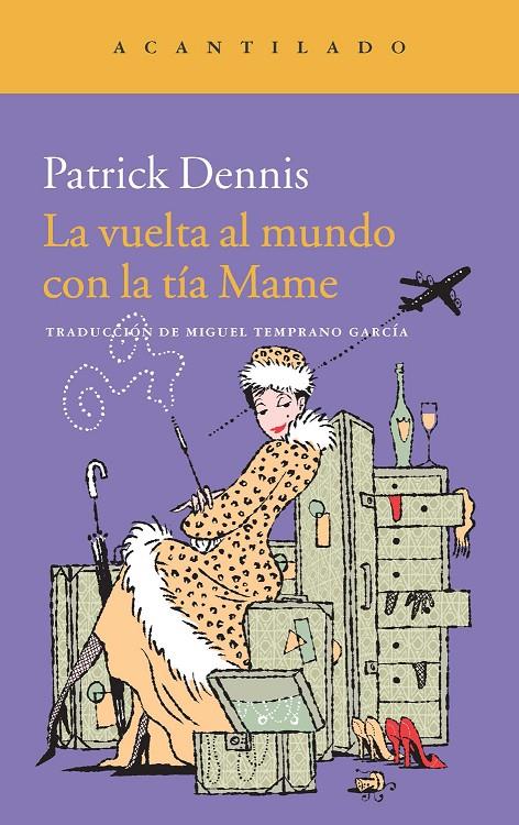 La vuelta al mundo con la tía Mame | 9788415689843 | Patrick Dennis