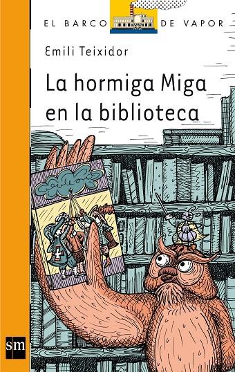 La hormiga Miga en la biblioteca | 9788467556506 | Emili Teixidor